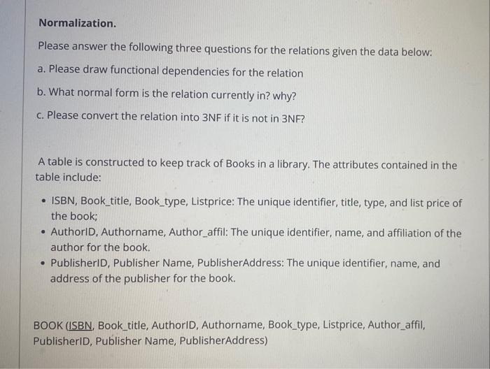  Normalization. Please answer the following three questions for the relations given