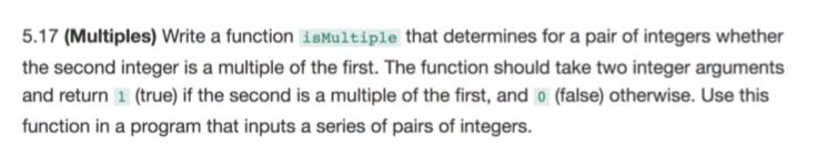In C language, please write the following program. 5.17 (Multiples) Write a