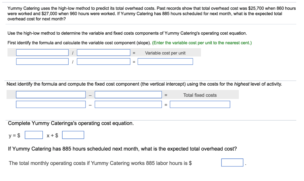  Yummy Catering uses the high-low method to predict its total overhead