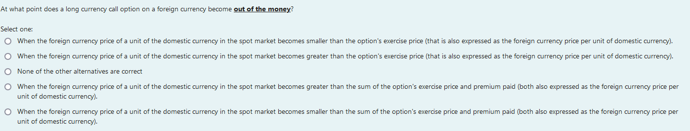 At what point does a long currency call option on a