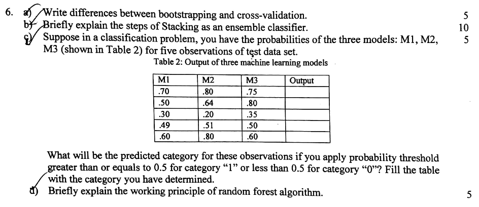  10 6. a Write differences between bootstrapping and cross-validation. b+ Briefly