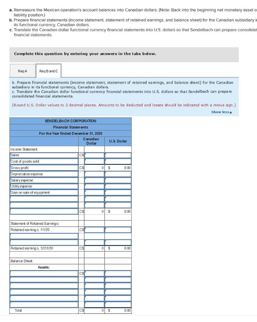 branch in Mexico. Therefore, the subsidiary maintains a ledger denominated in Mexican