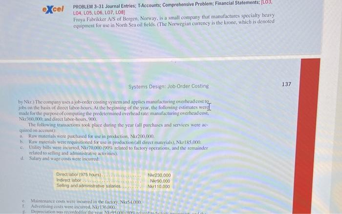  Xcel PROBLEM 3-31 Journal Entries; T-Accounts: Comprehensive Problem: Financial Statements; L03,