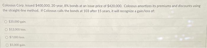 at a premium price when: Interest is paid semiannually instead of annually.