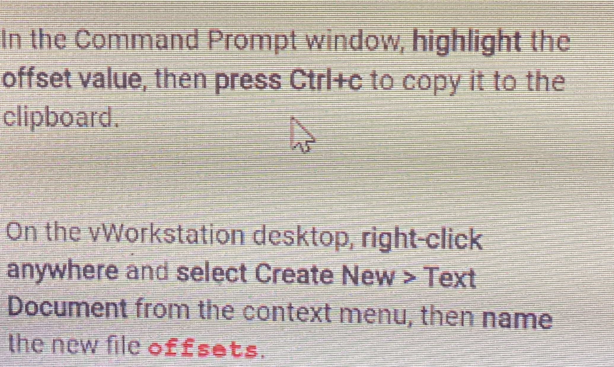 In the Command Prompt window, highlight the offset value, then press
