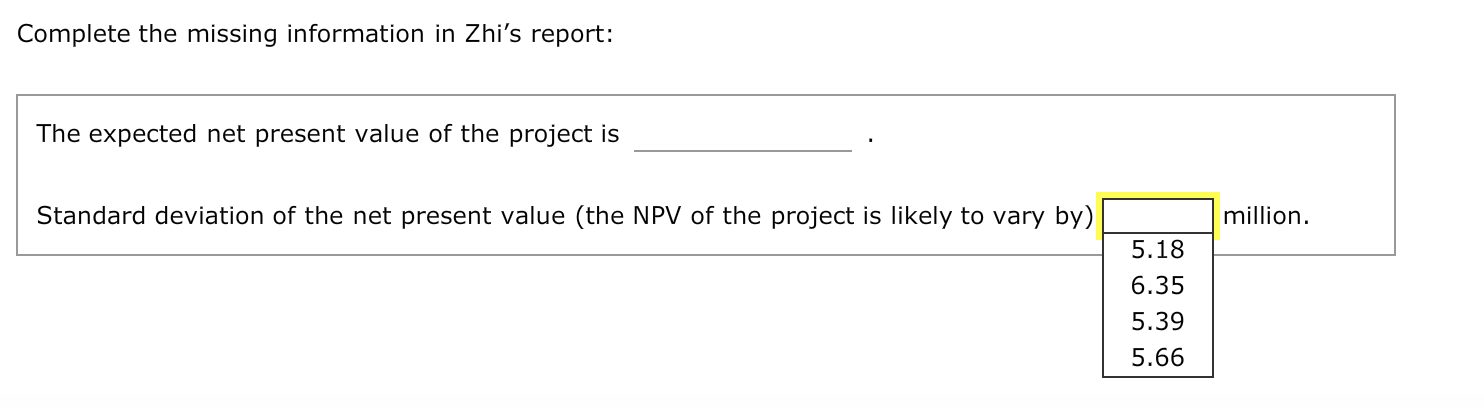 is called analysis. sensitivity scenario Zhi is a risk analyst. She is