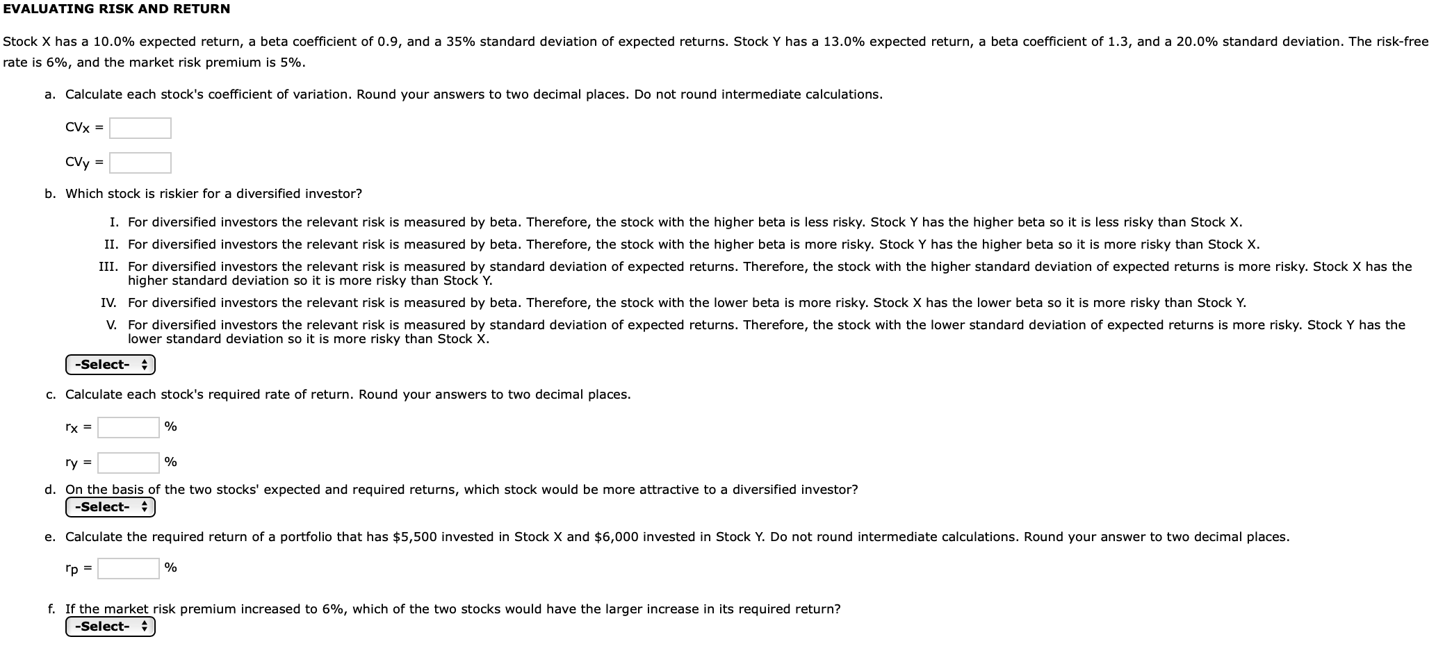 EVALUATING RISK AND RETURN Stock X has a 10.0% expected return,