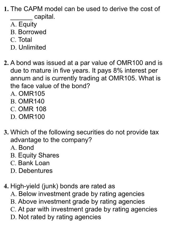  1. The CAPM model can be used to derive the cost