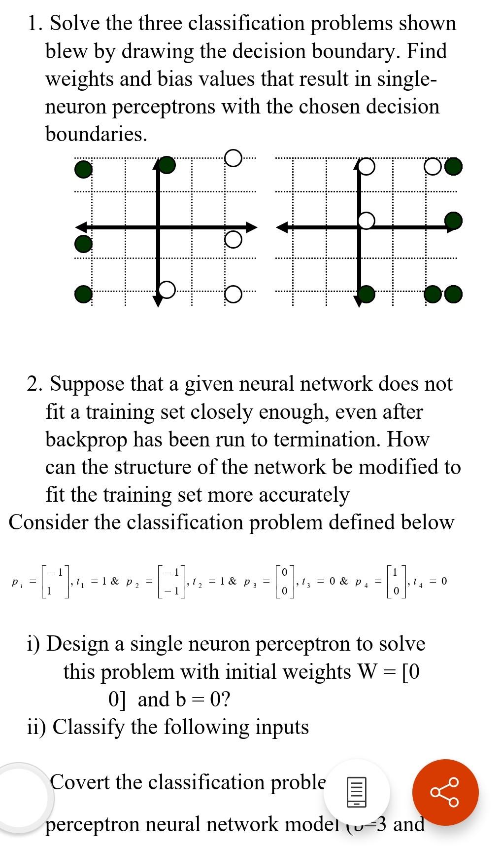 1. Solve the three classification problems shown blew by drawing the