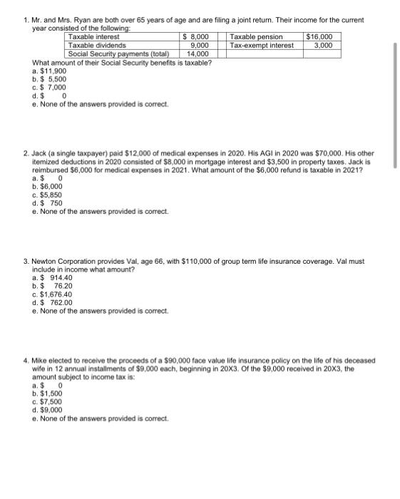 please show work 1. Mr. and Mrs. Ryan are both over 65