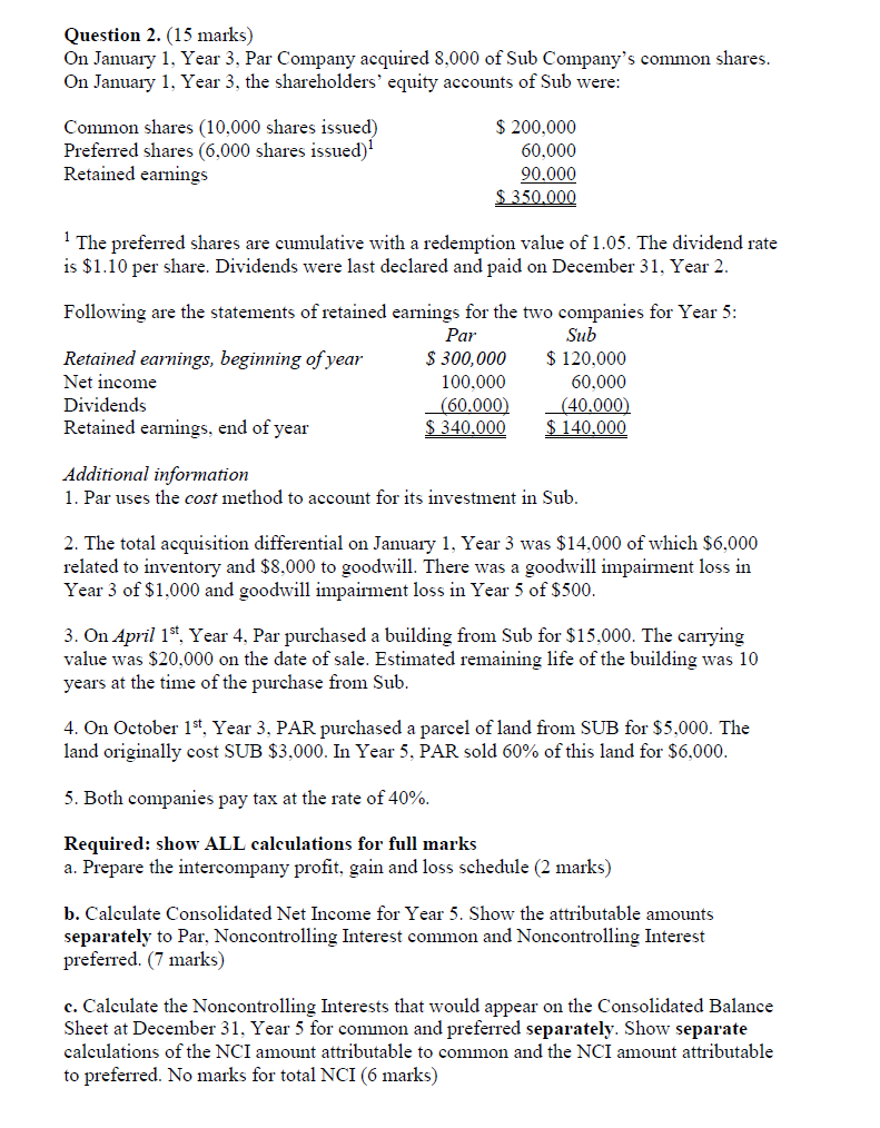 Question 2. (15 marks) On January 1, Year 3, Par Company