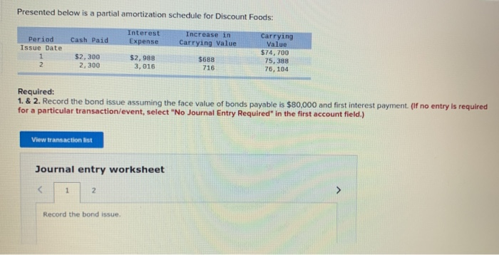  Presented below is a partial amortization schedule for Discount Foods: Period