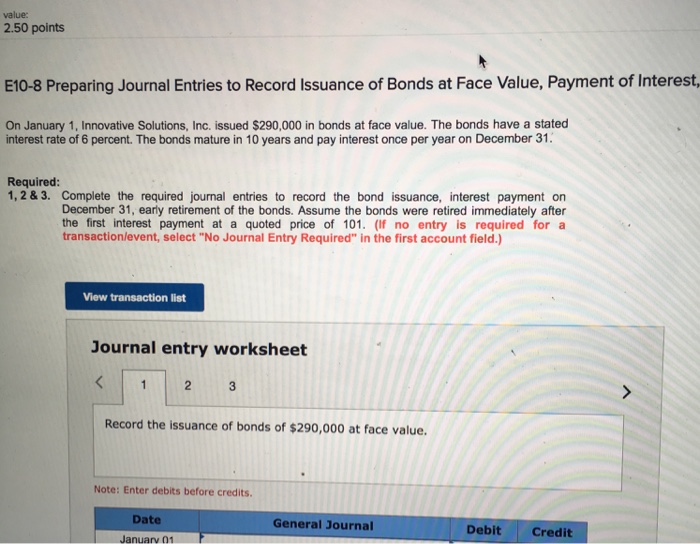  value 2.50 points E10-8 Preparing Journal Entries to Record Issuance of