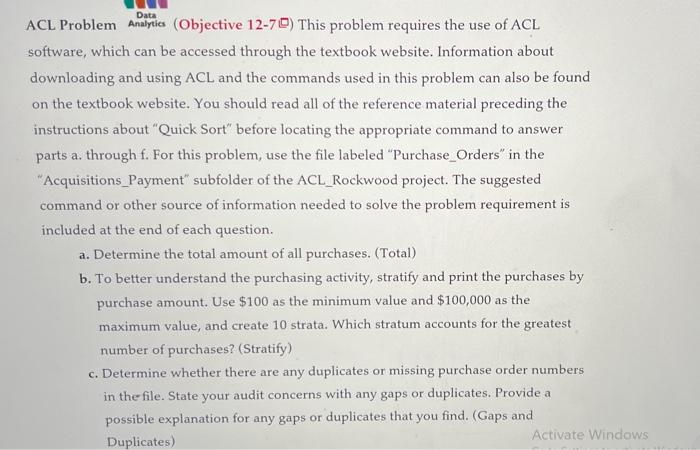  Data ACL Problem Analytics (Objective 12-70) This problem requires the use