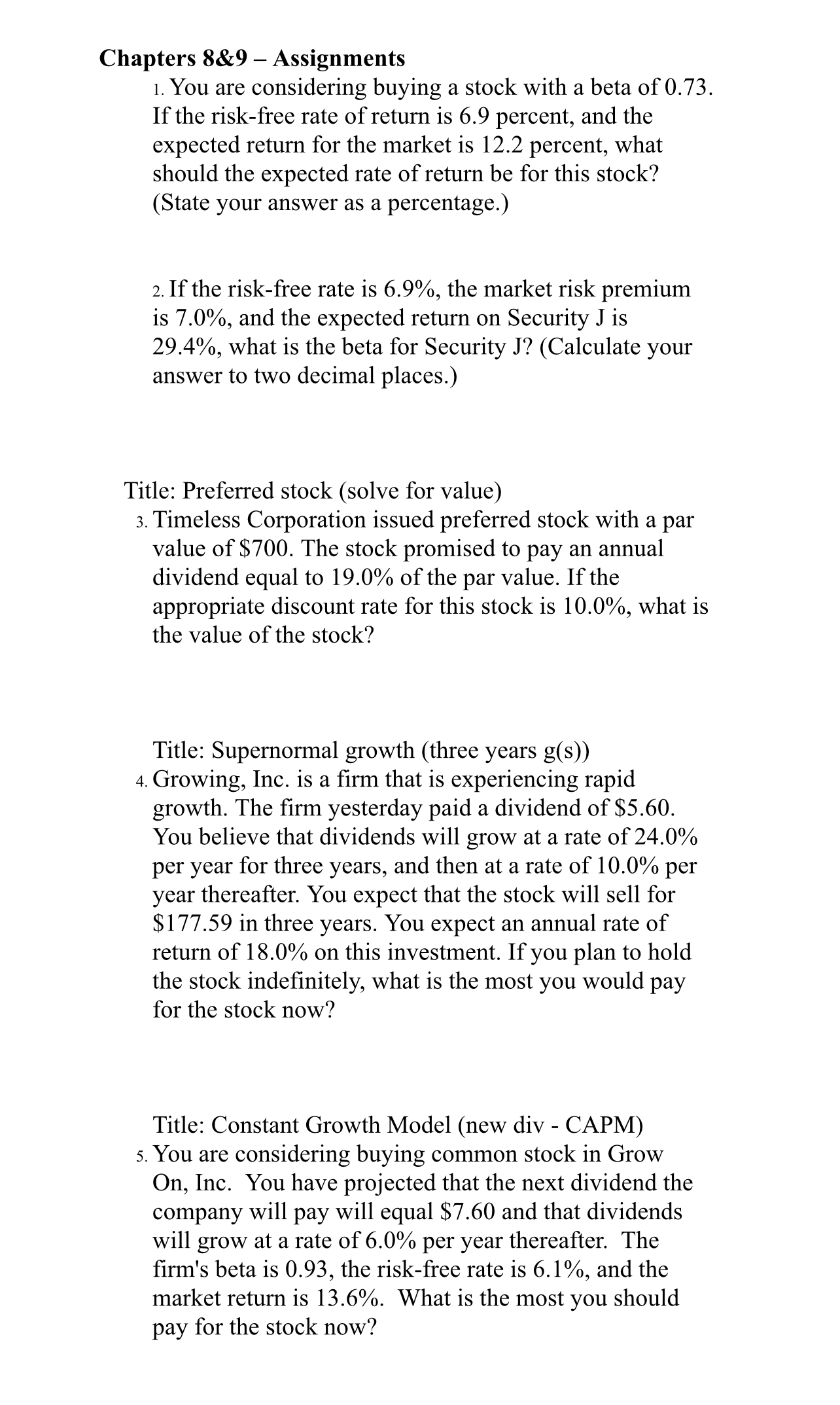  Chapters 8&9- Assignments You are considering buying a stock with a