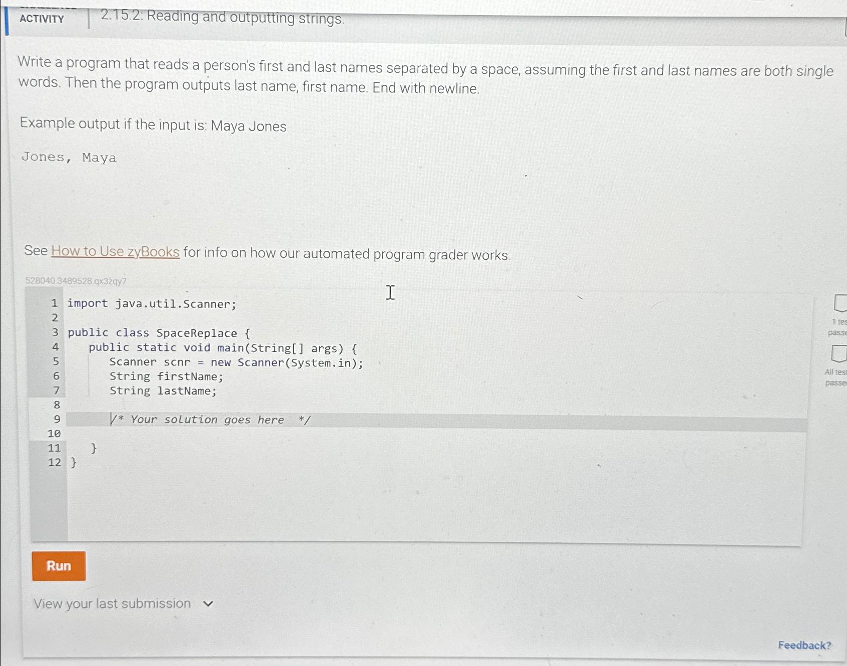  ACTIVITY 2.15.2: Reading and outputting strings. Write a program that reads