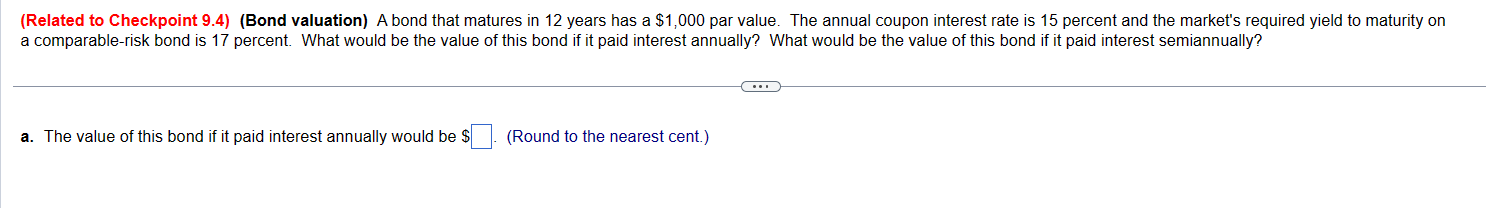 PLEASE SOLVE - 3 (Related to Checkpoint 9.4) (Bond valuation) A bond