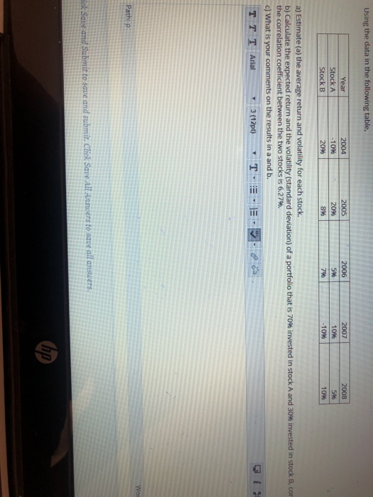  Using the data in the following table, Year Stock A Stock