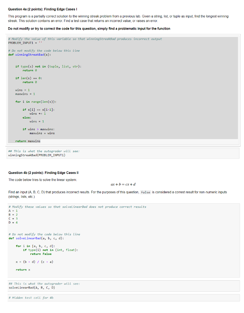  Question 4a (2 points): Finding Edge Cases I This program is