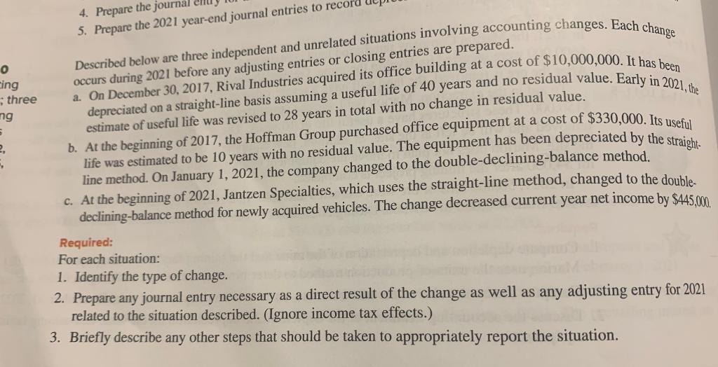  o Cing ; three ng 4. Prepare the journal en 5.