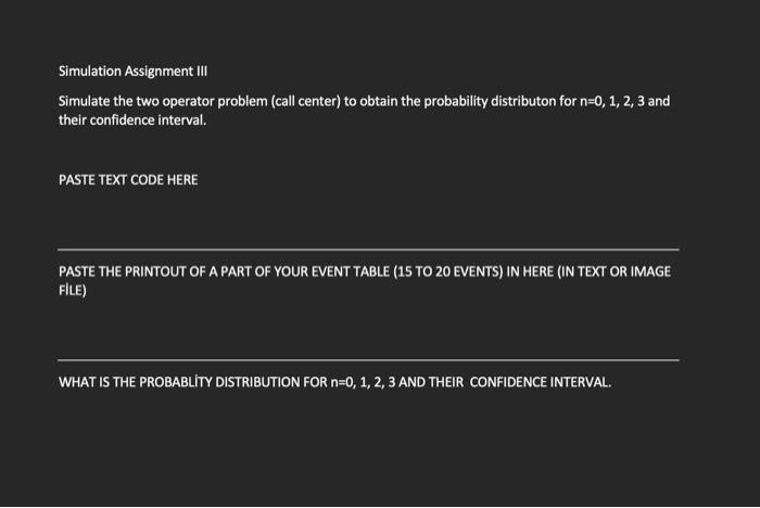  Simulate the two operator problem (call center) to obtain the probability
