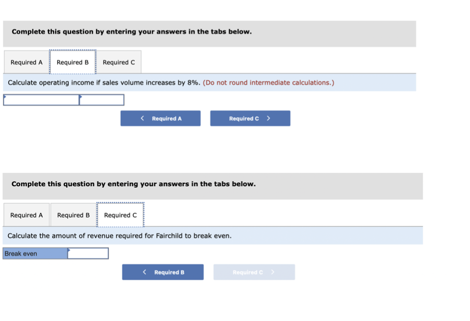 income statement; calculate breakeven point LO 7, 8, 9, 11 Presented here