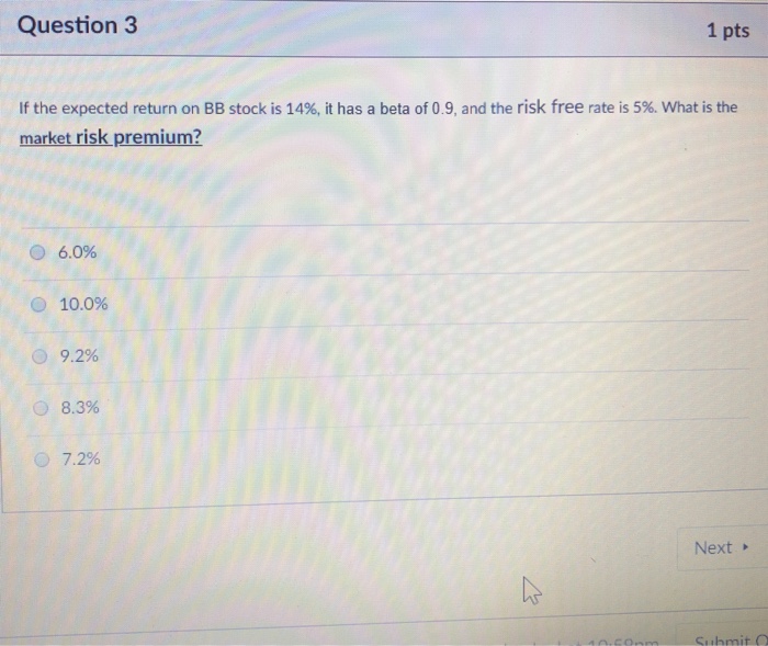  Question 3 1 pts If the expected return on BB stock
