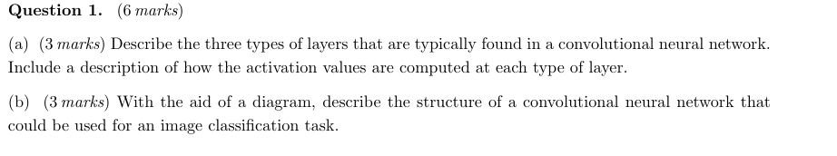  Question 1.(6 marks) (a)(3 marks) Describe the three types of layers