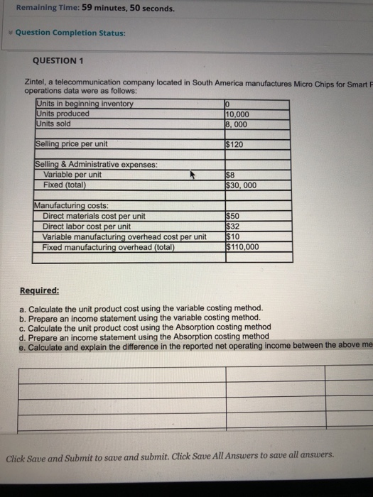  Remaining Time: 59 minutes, 50 seconds. Question Completion Status: QUESTION 1