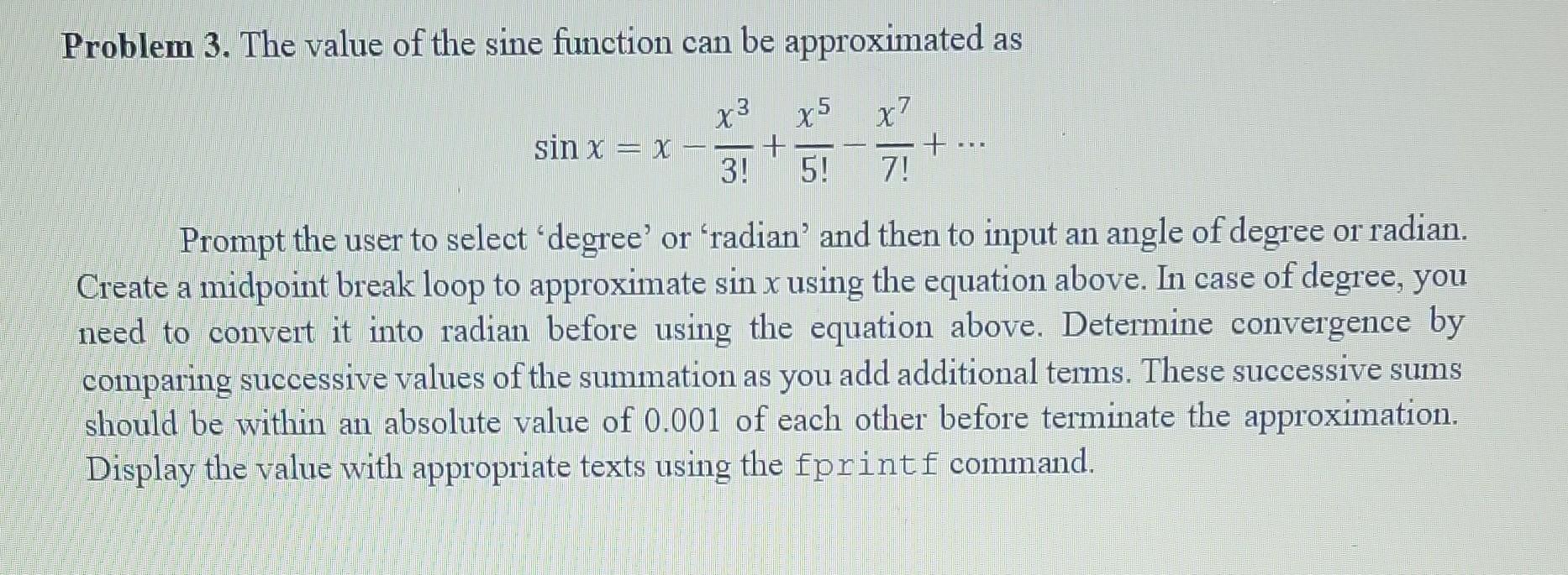  the answer needs to be a Matlab script Problem 3. The