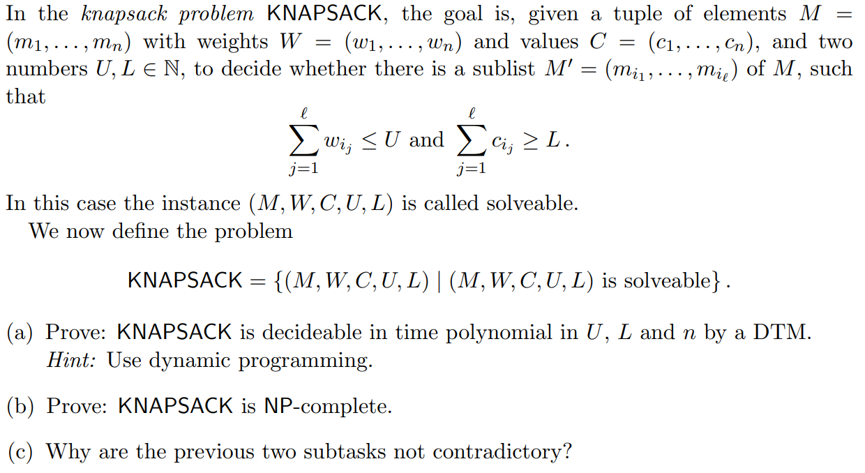  In the knapsack problem KNAPSACK, the goal is, given a tuple