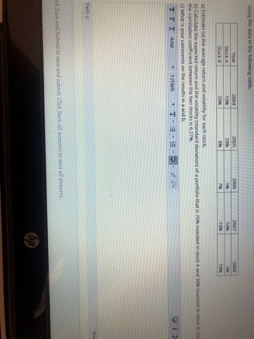  Using the data in the following table, Year Stock A Stock