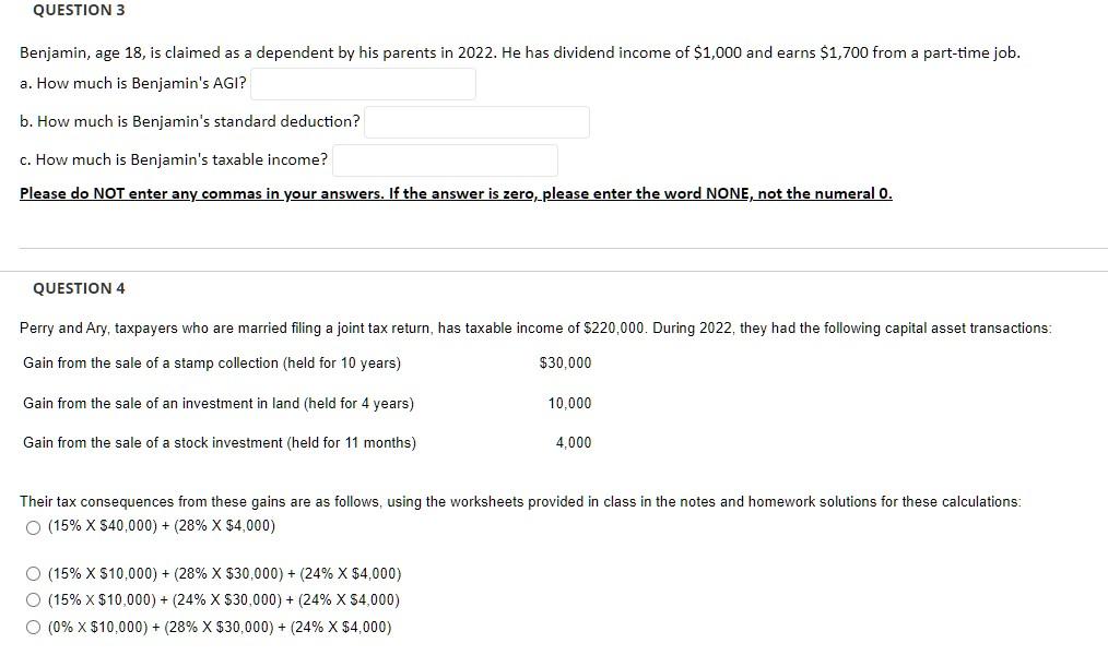  Benjamin, age 18 , is claimed as a dependent by his