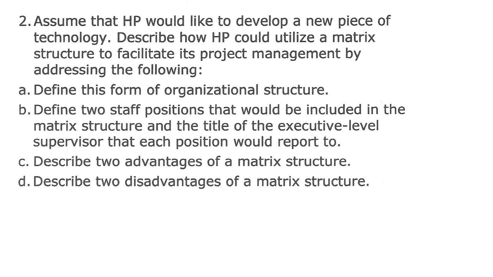  2. Assume that HP would like to develop a new piece