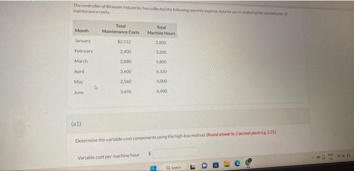  maintenance costs. (a1) Determine the variable-cost components using the high-low method,