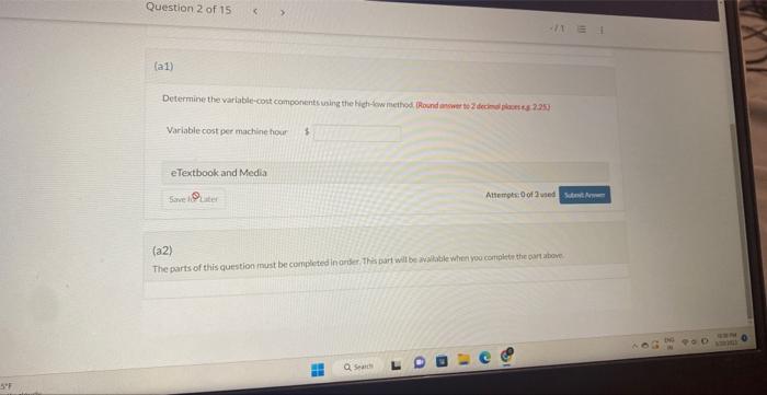 (Round anmwer to 2 decinal plocet es 2.554 Variable cost per machine