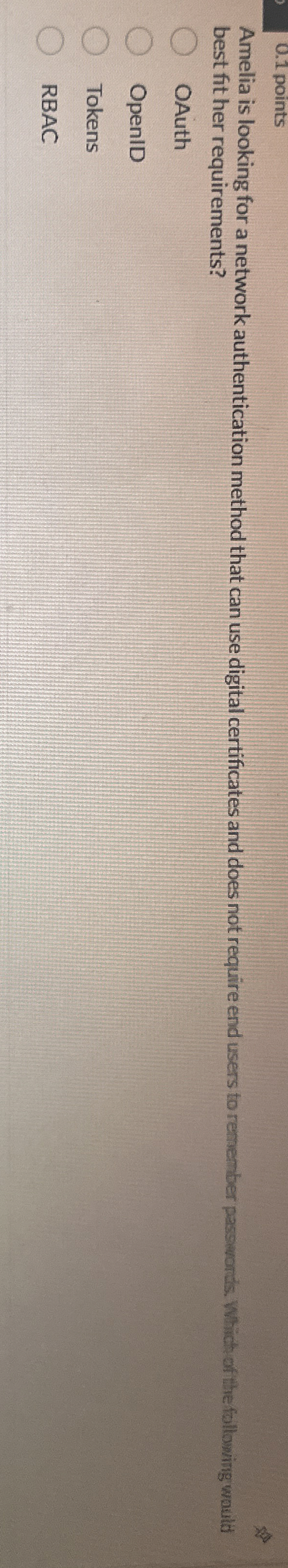  Amelia is looking for a network authentication method that can use