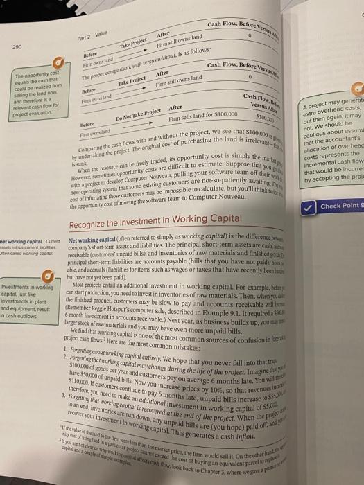 the cash flows of a project from standard financial statements. LO3 Explain