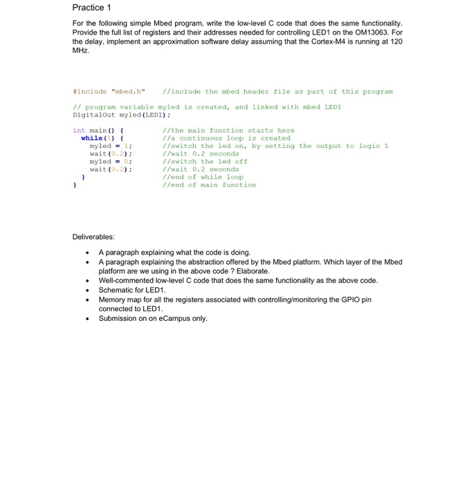  Practice 1 For the following simple Mbed program, write the low-level