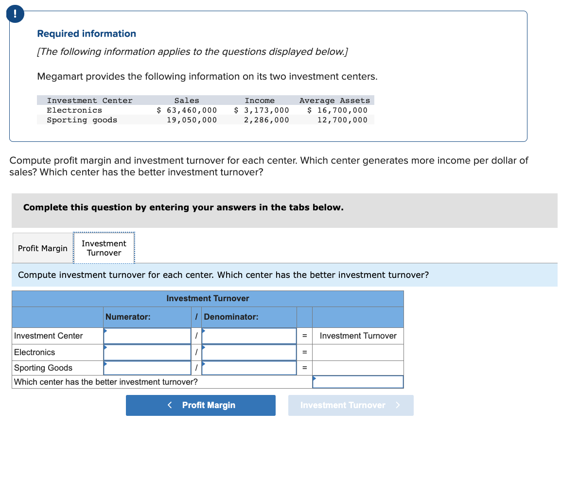 Using return on investment, which center is most efficient at using assets