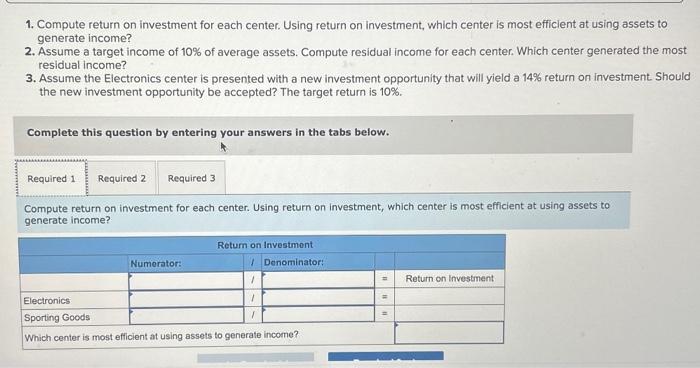 return on investment, which center is most efficient at using assets to