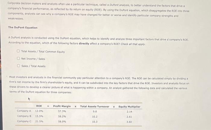  Corporate decision makers and analysts often use a particular technique, called