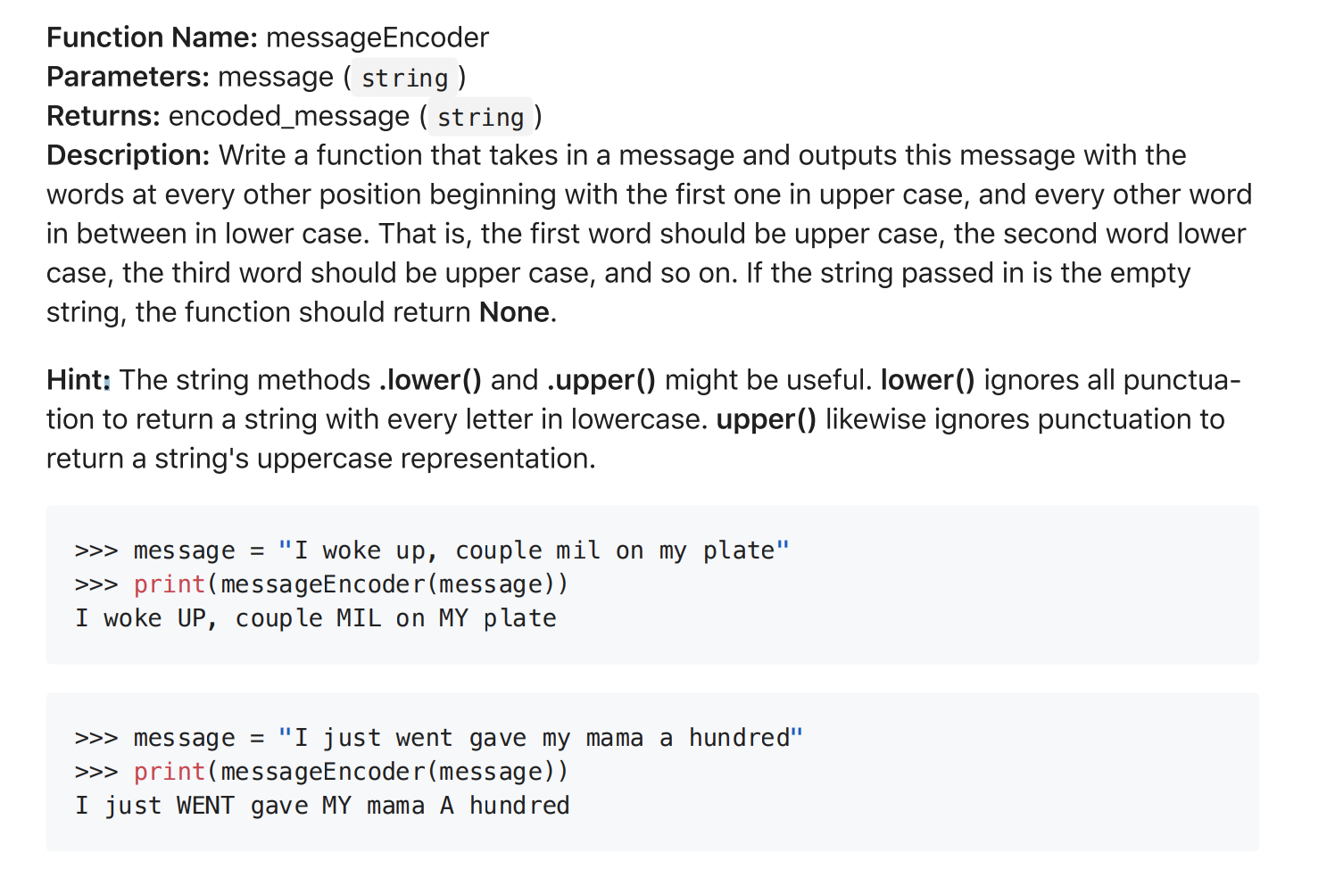 python plz when i did i got this wrong Function Name: messageEncoder