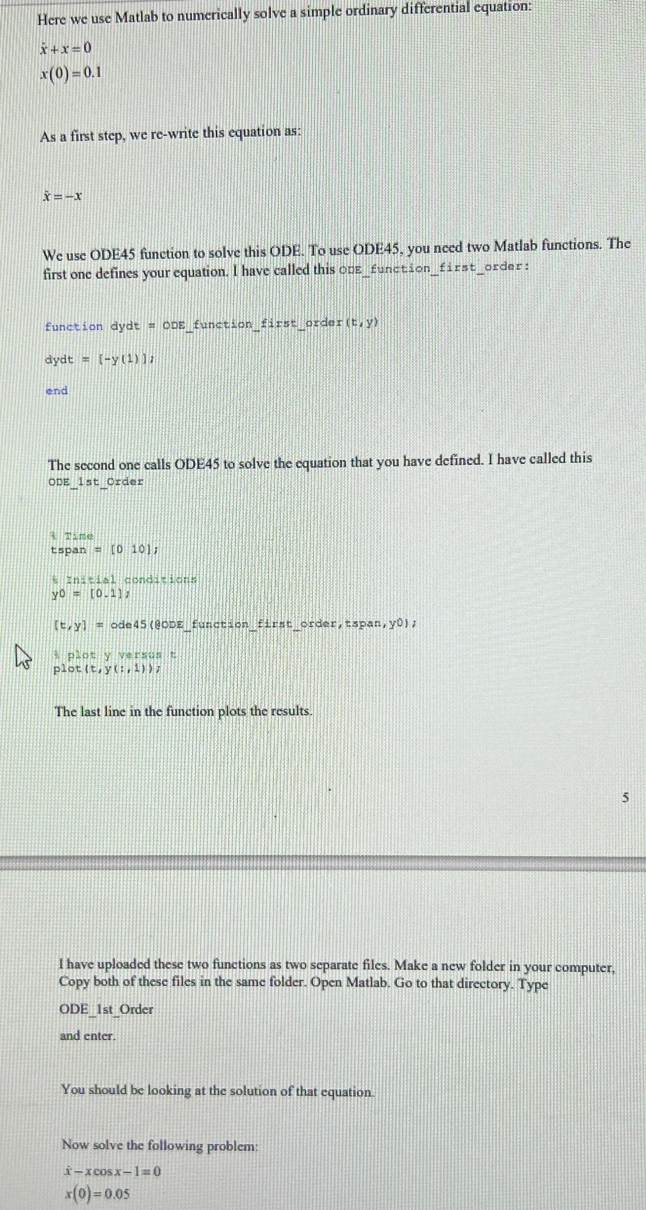  Here we use Matlab to numerically solve a simple ordinary differential