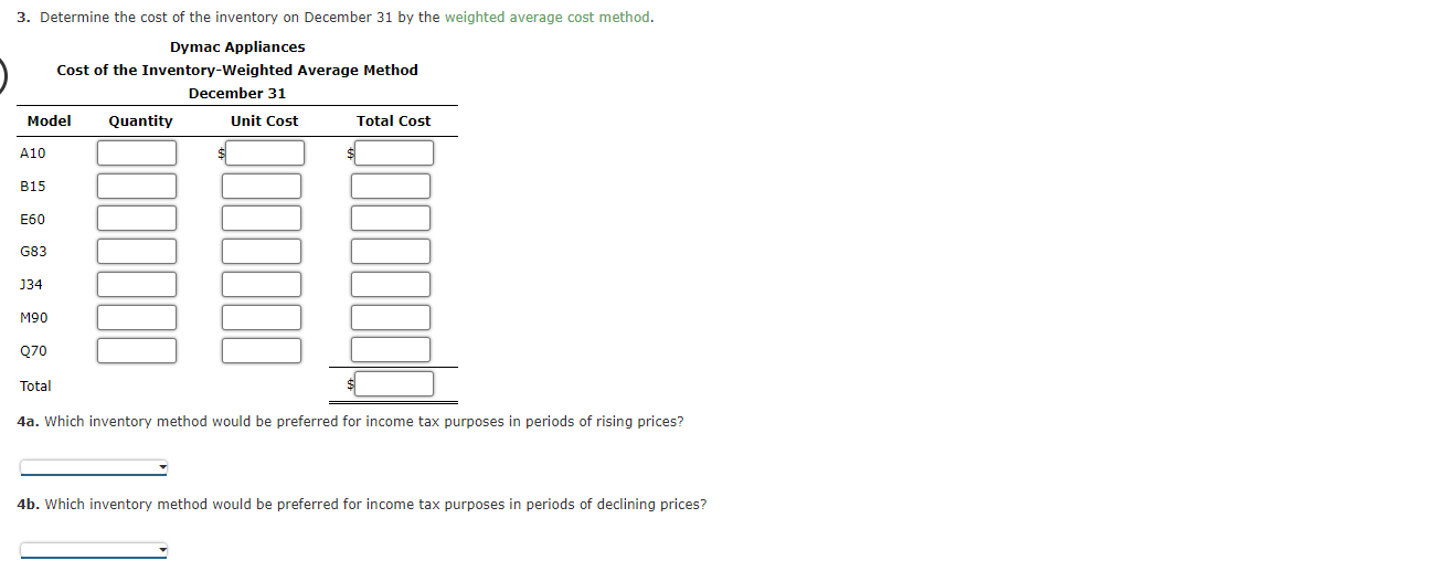 RECENTLY first. 3. Determine the cost of the inventory on December 31