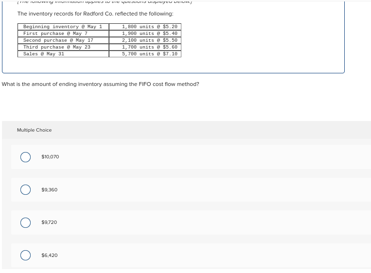 the following: Beginning inventory @ May 1 First purchase @ May 7
