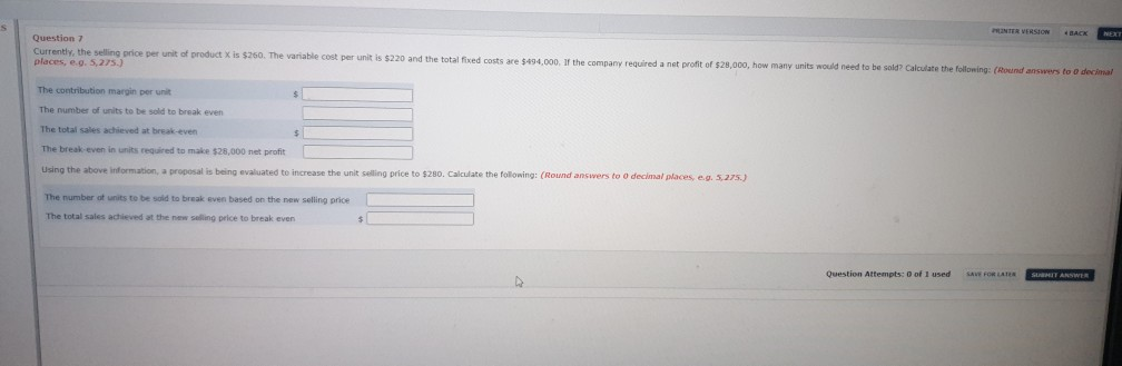  PRINTER VERSION 4 BACK Question 7 Currently, the selling price per