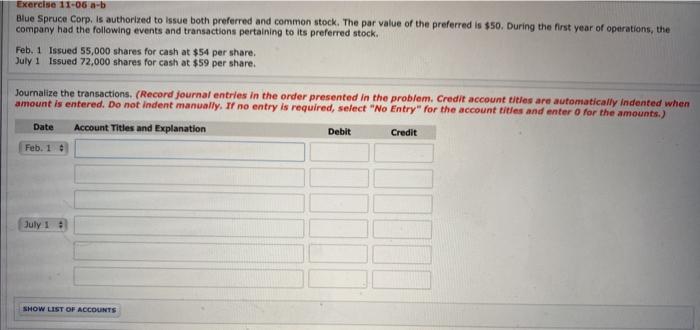  Exercise 11-06 a-b Blue Spruce Corp. is authorized to issue both