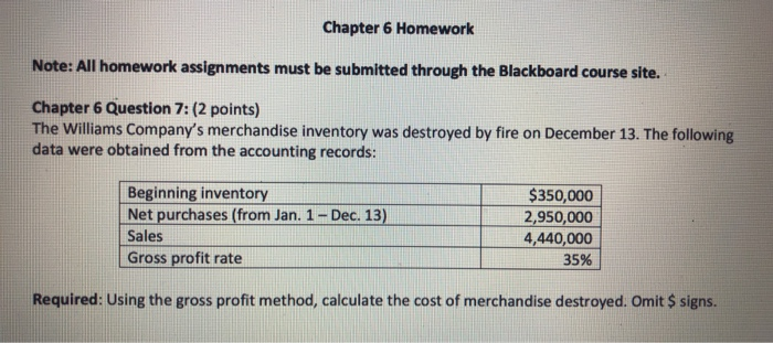  Chapter 6 Homework Note: All homework assignments must be submitted through