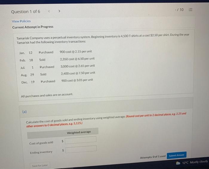  = View Policies Current Attempt in Progress Tamarisk Company uses a
